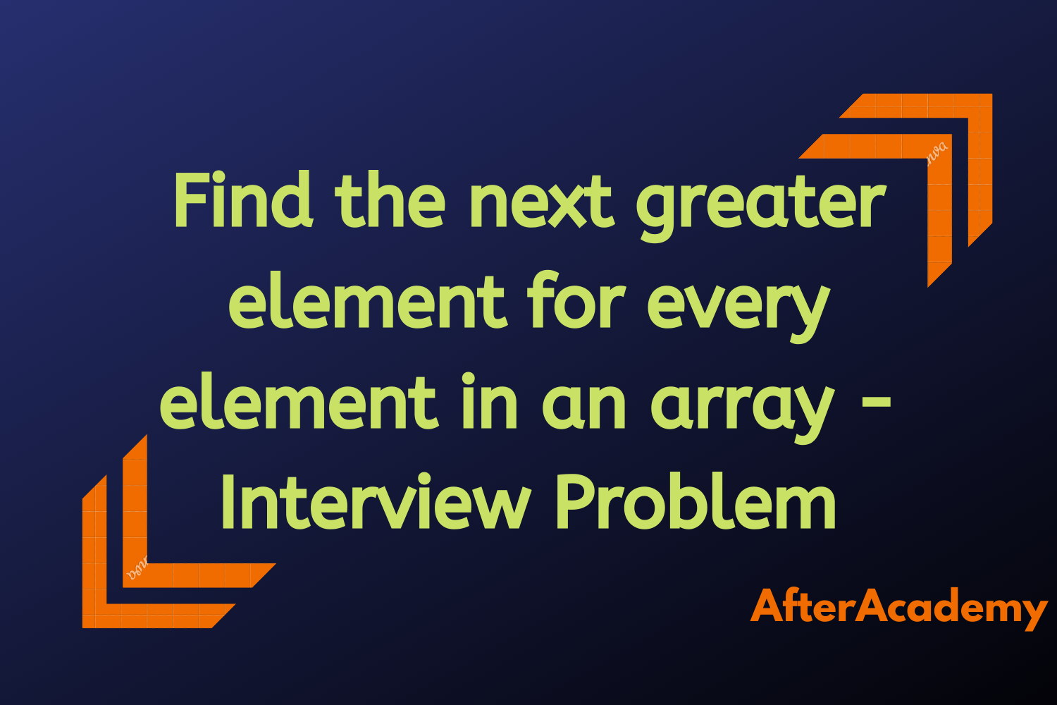 Find the next greater element for every element in an array - Interview Problem
