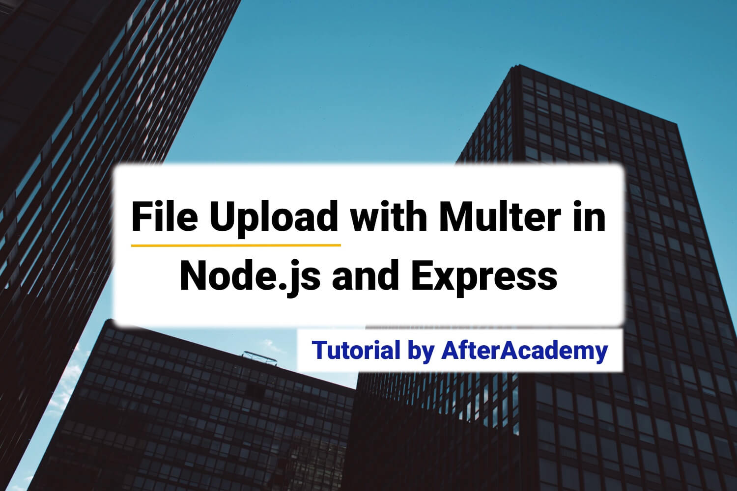 File Upload with Multer in Node.js and Express