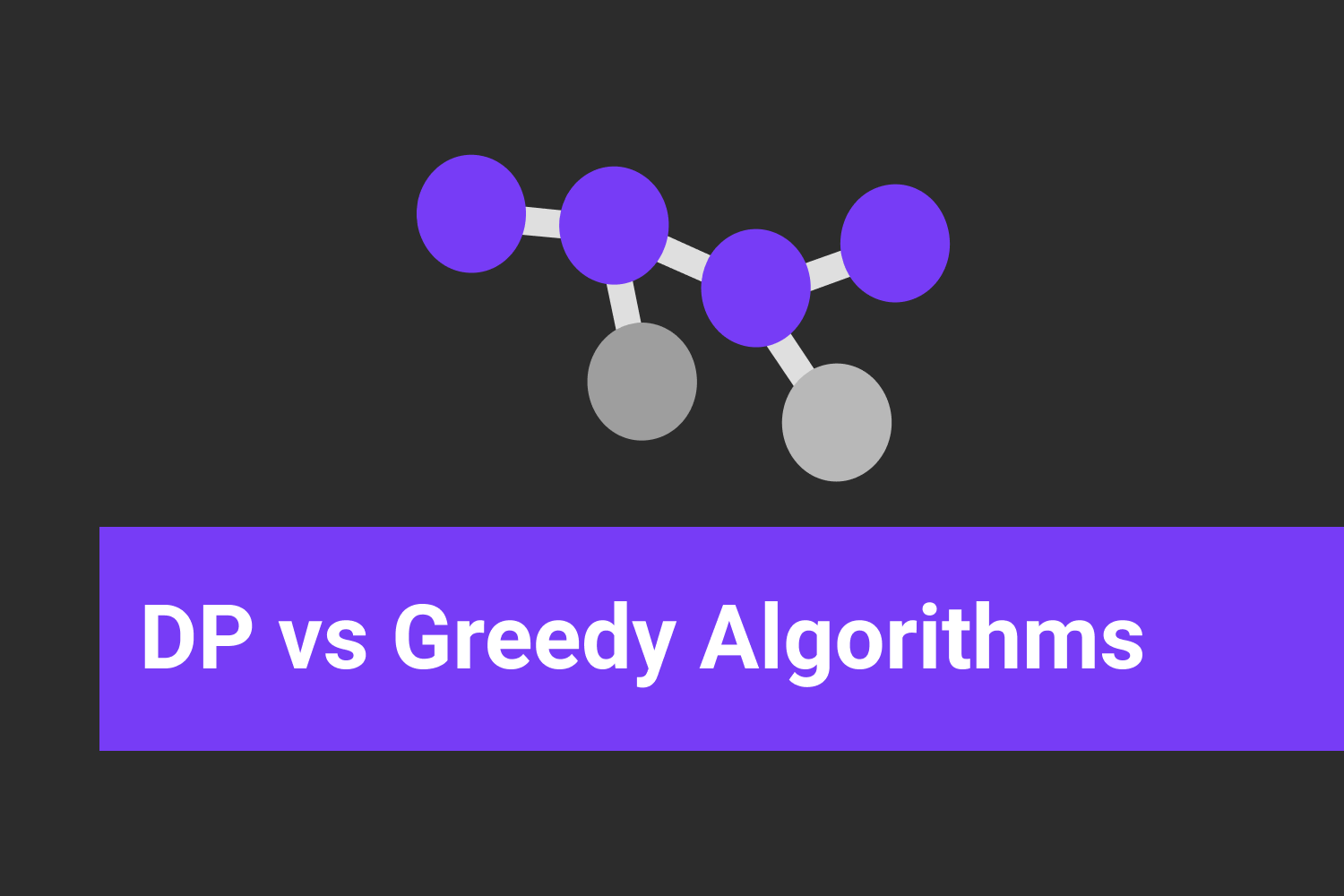 What Are The Greedy Algorithms