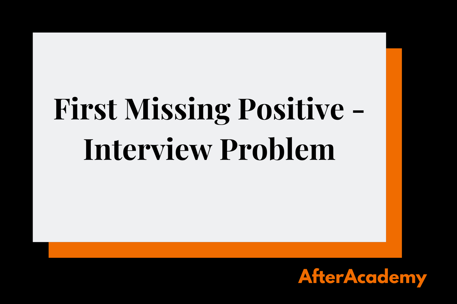 Find Missing Positive - Interview Problem