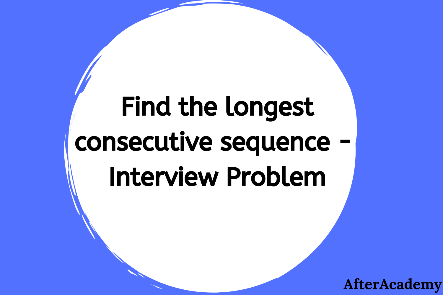 longest-consecutive-sequence-interview-problem