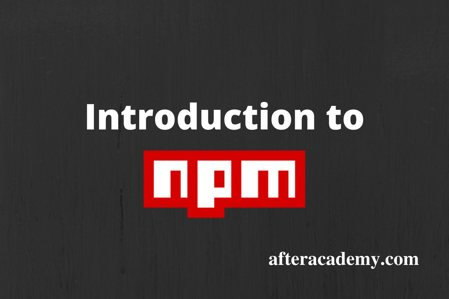 Introduction to npm