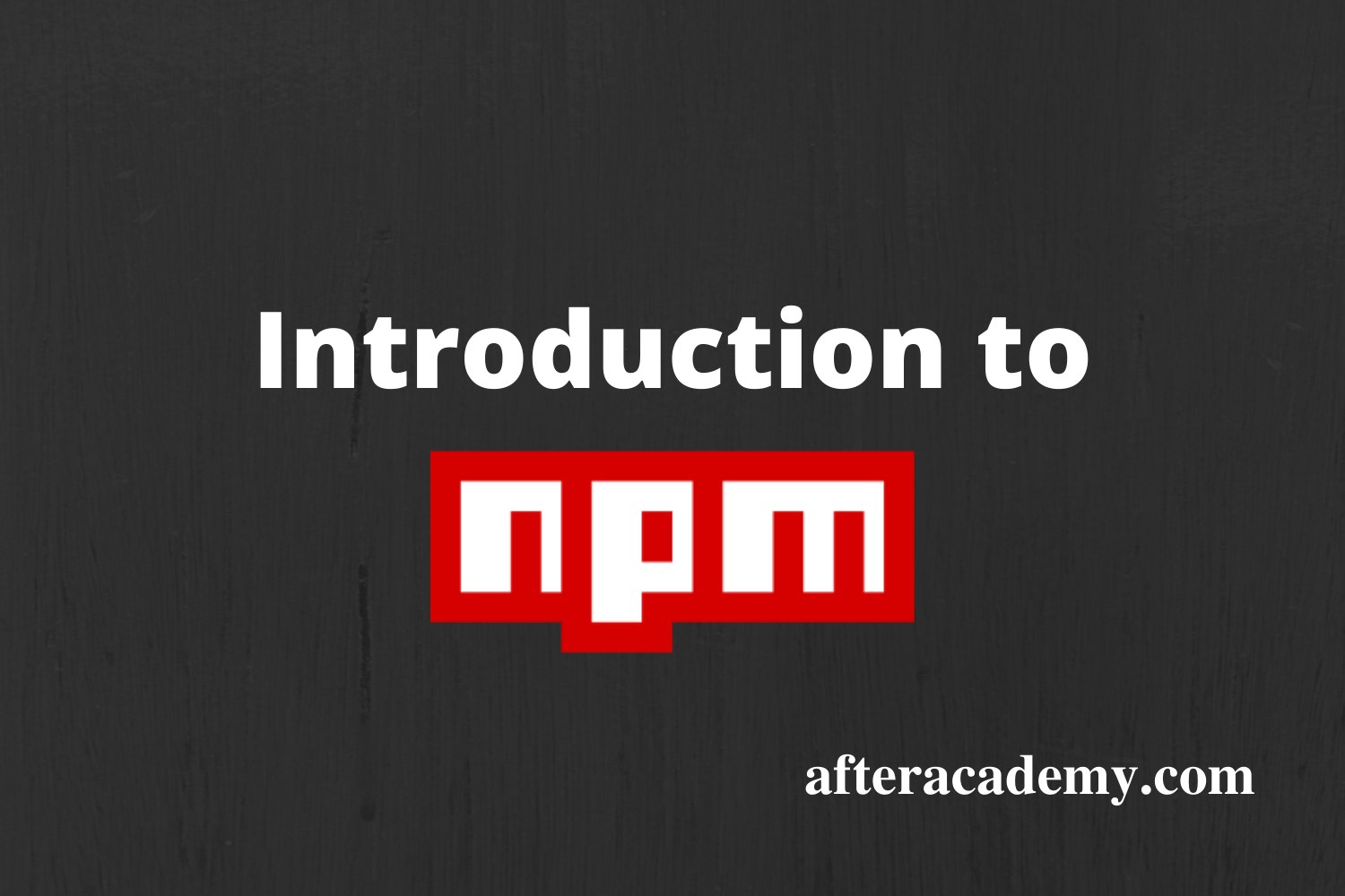 What is NPM? A Guide - Code Institute