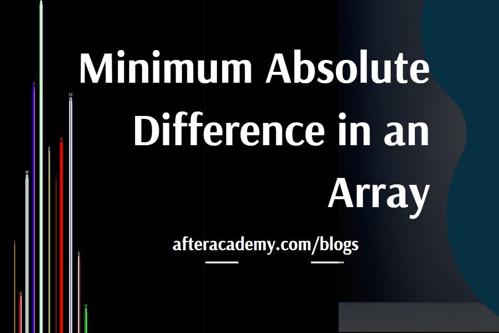 Minimum Absolute Difference in an Array