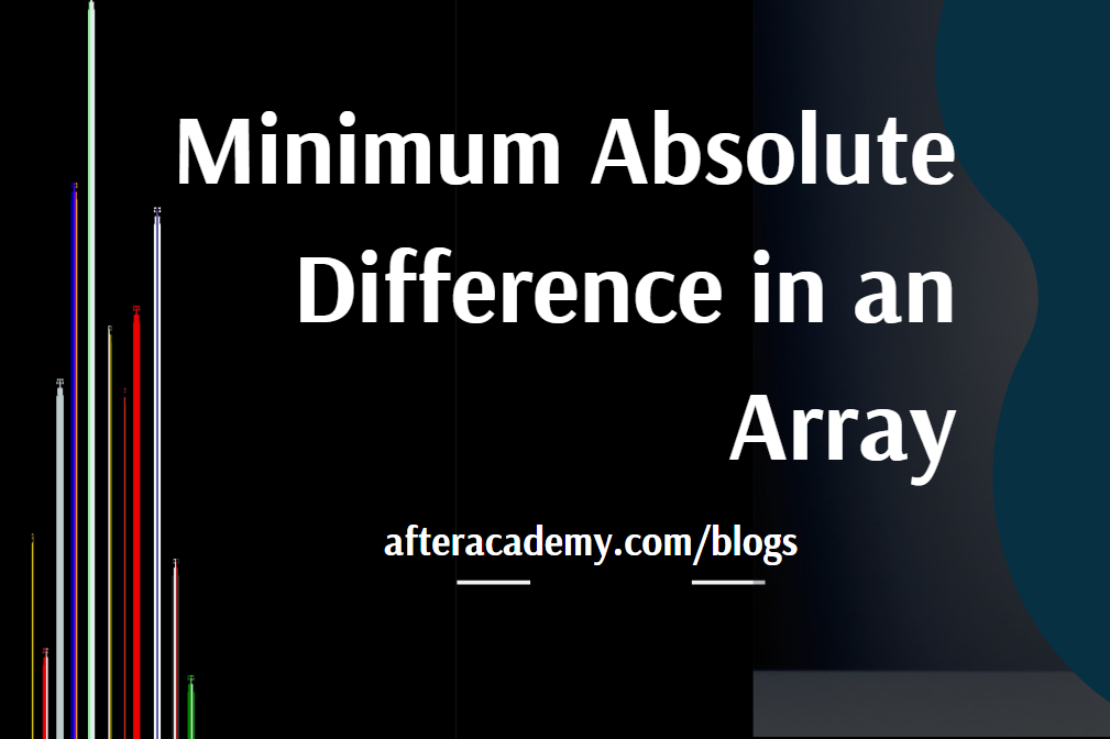 Minimum Absolute Difference In An Array