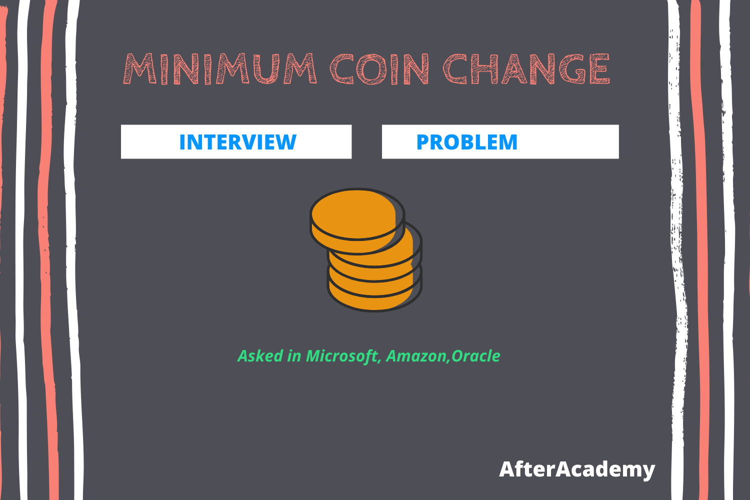 Minimum Coin Change-Interview Problem