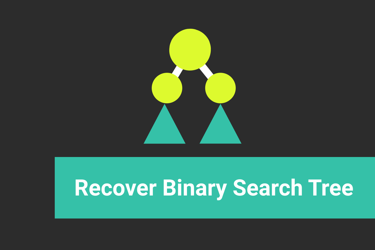 Recover Binary Search Tree-Interview Problem