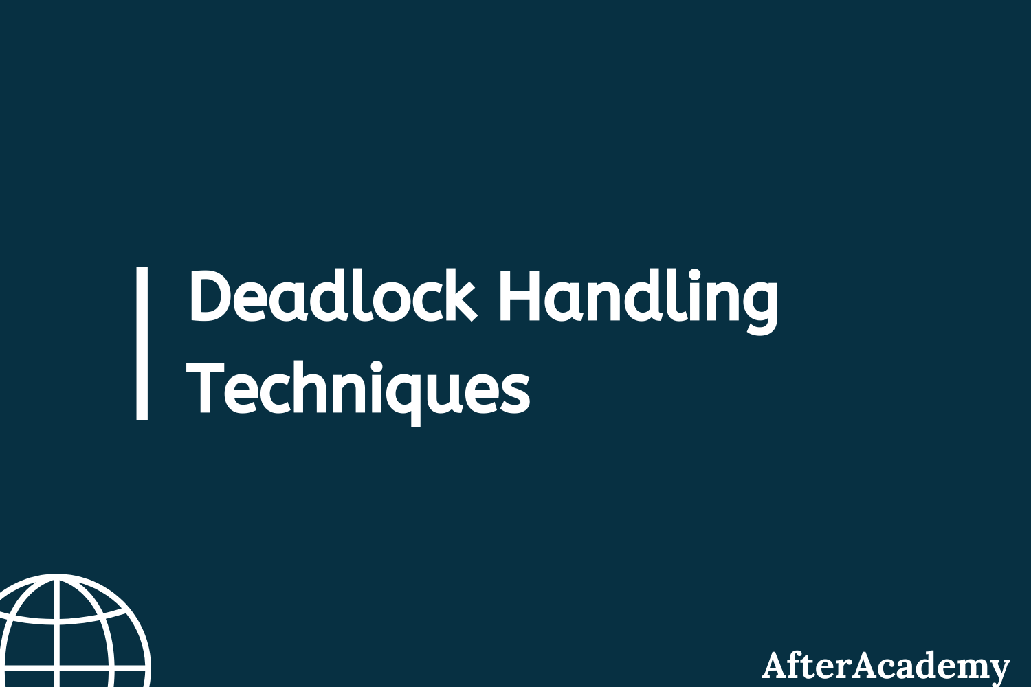 What are Deadlock handling techniques in Operating System?