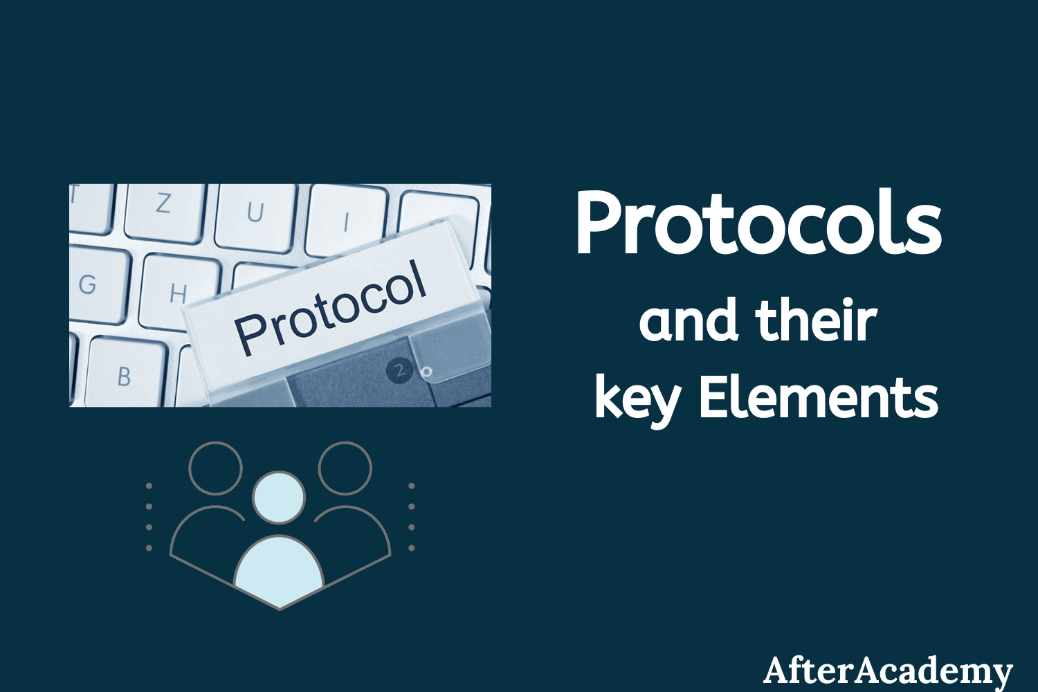 What Are Protocols And What Are The Key Elements Of Protocols 