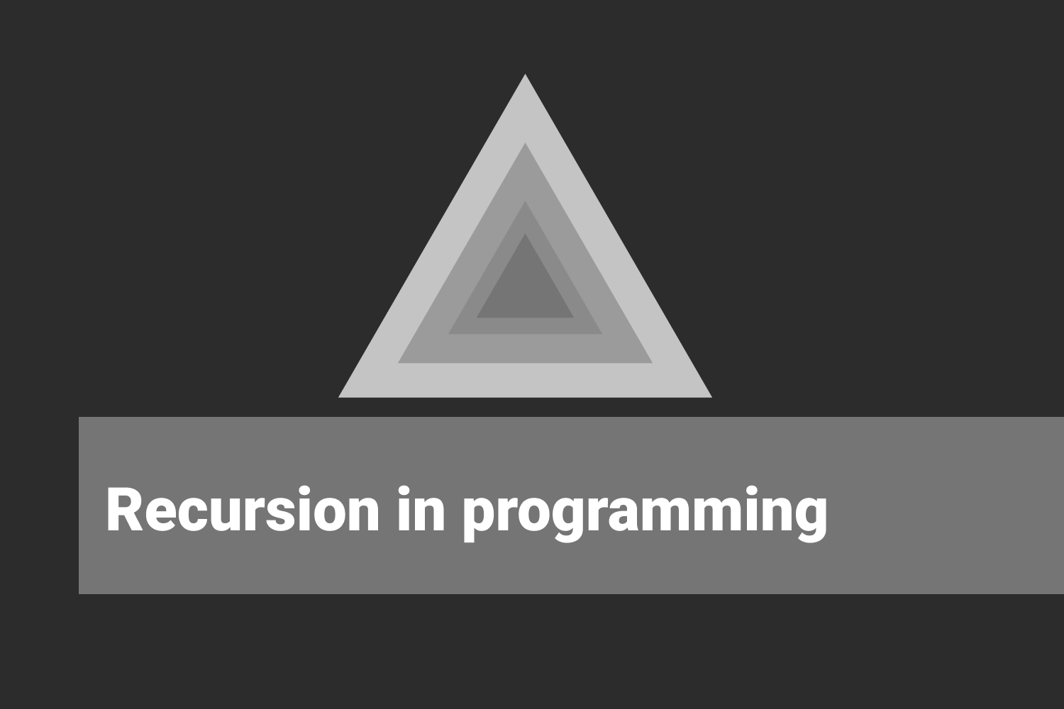 What is recursion in programming?
